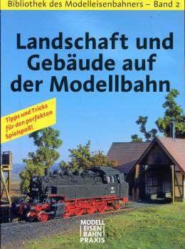 Bibliothek des Modelleisenbahners Band 2 Landschaft und Gebäude auf der Modellbahn