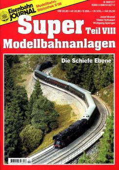 Super Modellbahnanlagen Teil VIII Die Schiefe Ebene