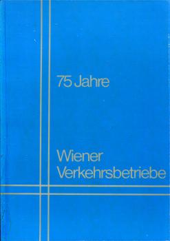 75 Jahre Wiener Verkehrsbetriebe