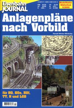 Anlagenpläne nach Vorbild für H0, H0e, H0f, TT, N und LGB