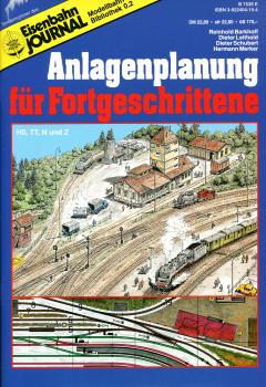 Anlagenplanung für Fortgeschrittene H0, TT, N und Z
