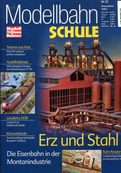 Modellbahn Schule Heft 23 Erz und Stahl