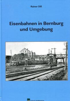 Eisenbahnen in Bernburg und Umgebung