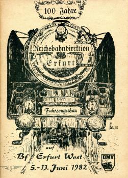 100 Jahre Rbd Erfurt Fahrzeugschau Erfurt West 1982 DMV