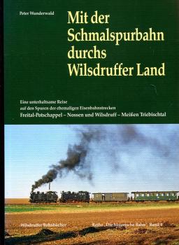 Mit der Schmalspurbahn durchs Wilsdruffer Land