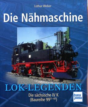Die Nähmaschine Lok Legenden Die Sächsische IV K