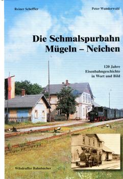 Die Schmalspurbahn Mügeln – Neichen