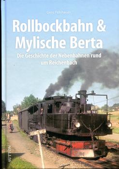 Rollbockbahn und Mylische Berta, Geschichte der Nebenbahnen rund um Reichenbach