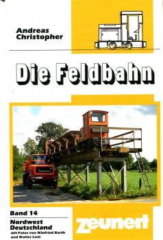 Die Feldbahn Band 14 Nordwest Deutschland