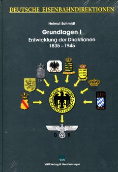 Deutsche Eisenbahndirektionen Grundlagen I 1835 – 1945