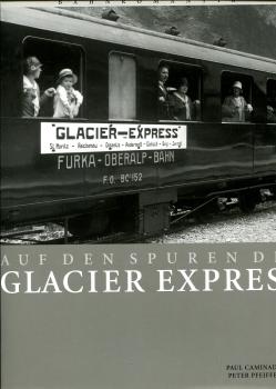 Auf den Spuren des Glacier Express