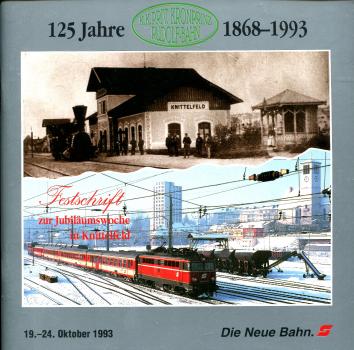 125 Jahre Bahn Knittelfeld 1868 – 1993