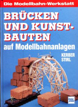 Brücken und Kunstbauten auf Modellbahnanlagen