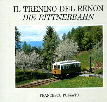 Il Trenino del Renon Die Rittnerbahn