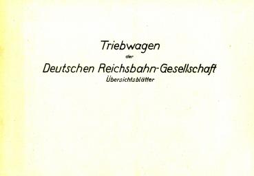 Triebwagen der Deutschen Reichsbahn Gesellschaft Übersichtsblätter
