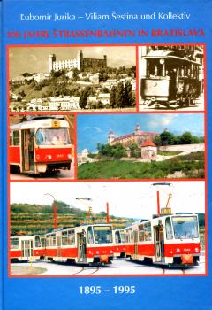 100 Jahre Strassenbahnen in Bratislava 1895 – 1995