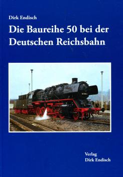Die Baureihe 50 bei der Deutschen Reichsbahn
