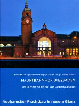 Hauptbahnhof Wiesbaden - Der Bahnhof für die Kur- und Landeshauptstadt
