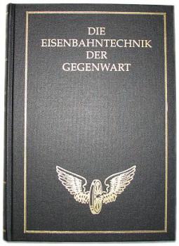 Die Eisenbahntechnik der Gegenwart - Oberbau und Gleisverbindungen