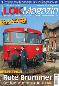 Lok Magazin 02 / 2014 Rote Brummer, VT 95 und 98, uvm