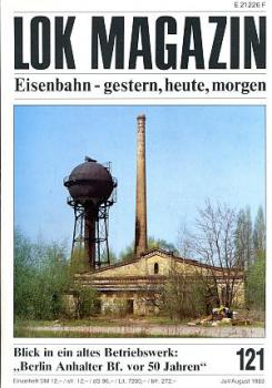 Lok Magazin Heft 121, 07 / 1983 BW Berlin Anhalter Bahnhof vor 50 Jahren, uvm