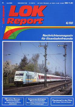 Lok Report Heft 06 / 2000