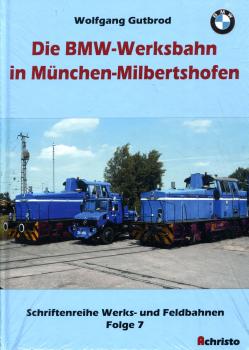 Die BMW-Werksbahn in München-Milbertshofen