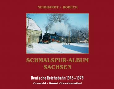 Schmalspur-Album Sachsen DR 1945 – 1978 Cranzahl – Kurort Oberwiesenthal