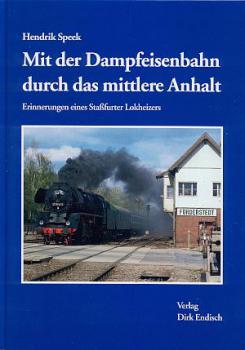 Mit der Dampfeisenbahn durch das mittlere Anhalt