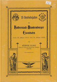 25 Betriebsjahre Halberstadt Blankenburger Eisenbahn