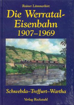 Die Werratal-Eisenbahn 1907-1969