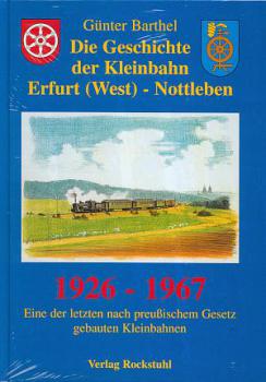Die Geschichte der Kleinbahn Erfurt (West) - Nottleben 1926-1967