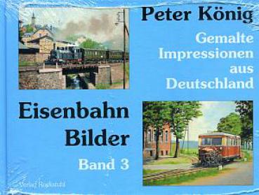 Eisenbahn Bilder, gemalte Impressionen aus Deutschland 3