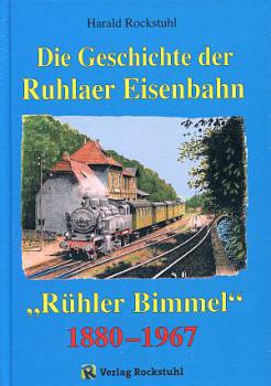 Die Geschichte der Ruhlaer Eisenbahn Rühler Bimmel 1880 - 1967