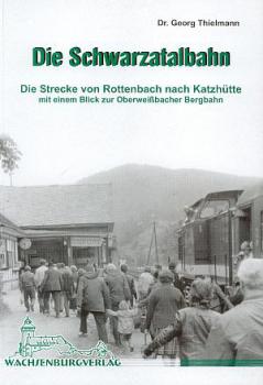 Die Schwarzatalbahn, Rottenbach Katzhütte, Oberweißbacher Bergba
