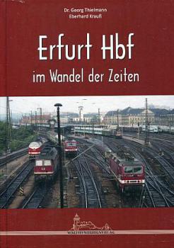 Erfurt Hbf im Wandel der Zeiten