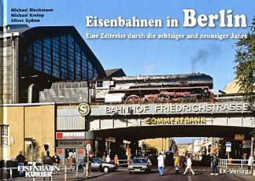 Eisenbahnen in Berlin, achziger und neunziger Jahre