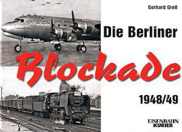 Die Berliner Blockade 1948 / 1949