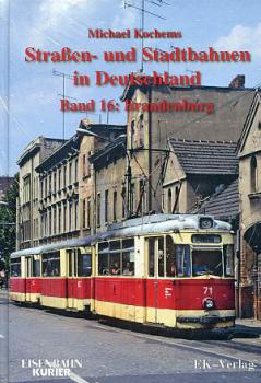 Straßen- und Stadtbahnen in Deutschland Band 16 Brandenburg