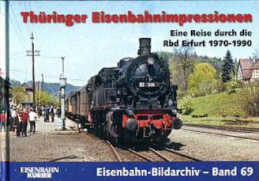 Thüringer Eisenbahnimpressionen Rbd Erfurt 1970 - 1990