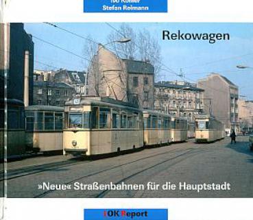 Rekowagen, Neue Straßenbahnen für die Hauptstadt