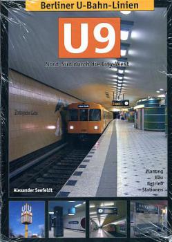 Berliner U-Bahn Linien U 9 Nord - Süd durch die City West