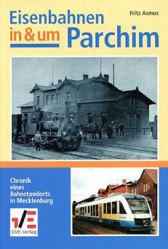 Eisenbahnen in und um Parchim