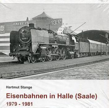 Eisenbahnen in Halle 1979 - 1981