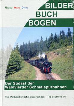 Der Südast der Waldviertler Schmalspurbahnen