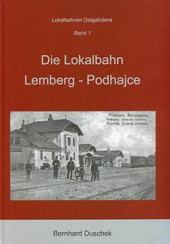 Die Lokalbahn Lemberg - Podhajce