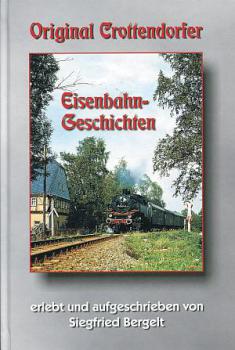 Original Crottendorfer Eisenbahngeschichten