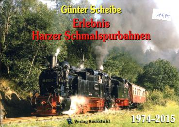 Erlebnis Harzer Schmalspurbahnen 1974–2015