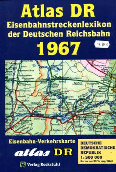 Atlas DR 1967 - Eisenbahnstreckenlexikon der Deutschen Reichsbahn