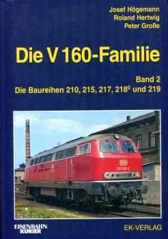 Die V 160-Familie Band 2: Die Baureihen 210, 215, 217, 219